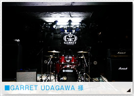 ■GARRET UDAGAWA 様